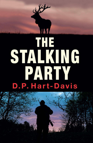 D.P. Hart-Davis: The Stalking Party