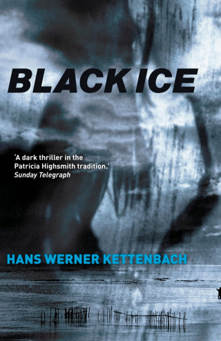 Hans Werner Kettenbach: Black Ice