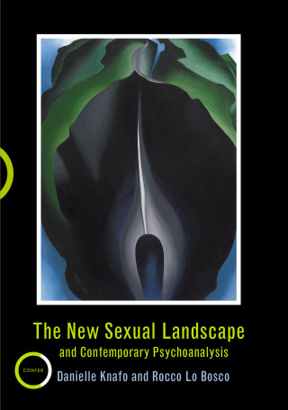 Danielle Knafo, Rocco Lo Bosco: The New Sexual Landscape and Contemporary Psychoanalysis