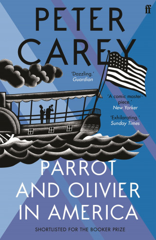 Peter Carey: Parrot and Olivier in America