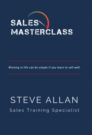 Steve Allan: Sales Masterclass
