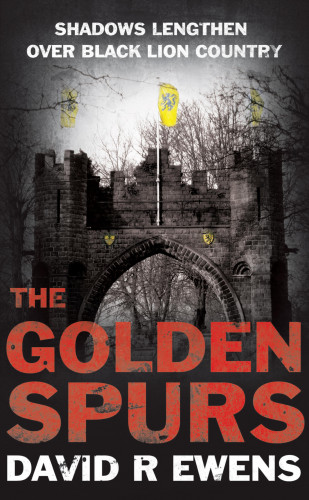 David R Ewens: The Golden Spurs
