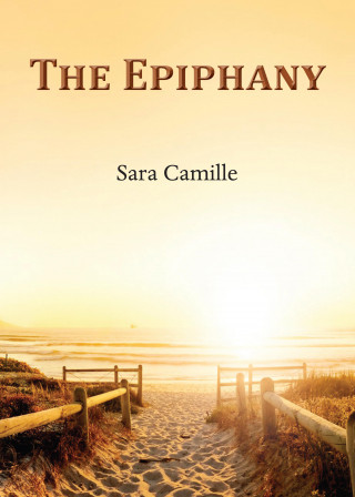 Sara Camille: The Epiphany