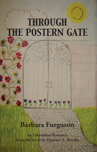 Barbara Furguson: Through the Postern Gate