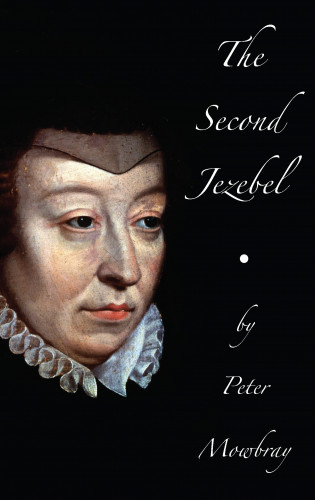 Peter Mowbray: The Second Jezebel