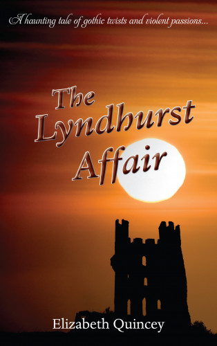 Elizabeth Quincey: The Lyndhurst Affair