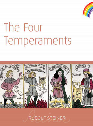 Rudolf Steiner: The Four Temperaments