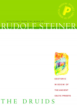 Rudolf Steiner: The Druids