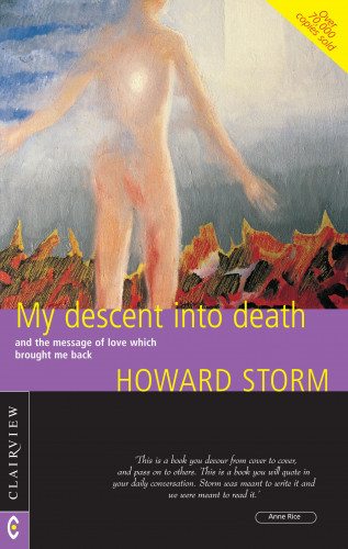 Howard Storm: My Descent into Death
