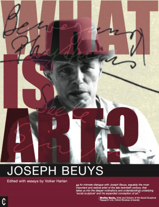 Joseph Beuys, Volker Harlan: What is Art?