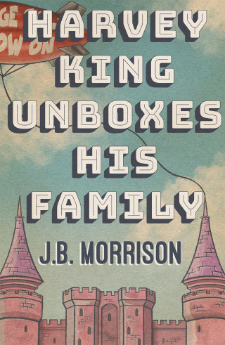 J.B. Morrison: Harvey King Unboxes His Family