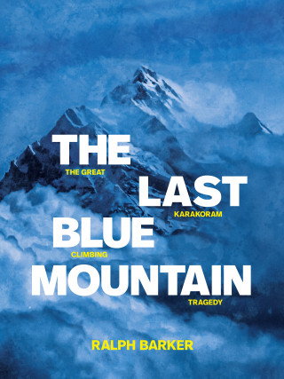 Ralph Barker: The Last Blue Mountain
