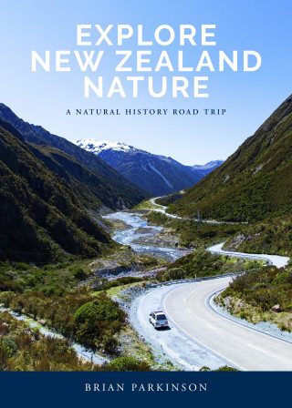 Brian Parkinson: Explore New Zealand Nature