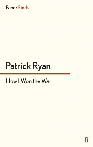 Patrick Ryan: How I Won the War