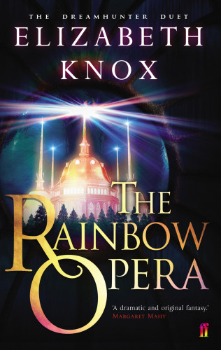 Elizabeth Knox: The Rainbow Opera
