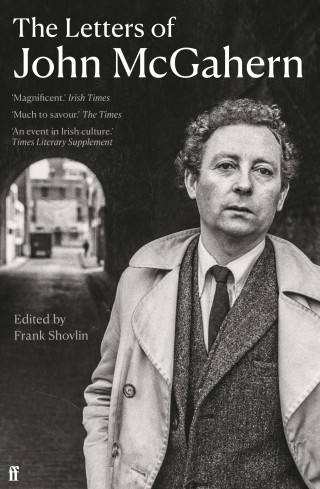 John McGahern: The Letters of John McGahern
