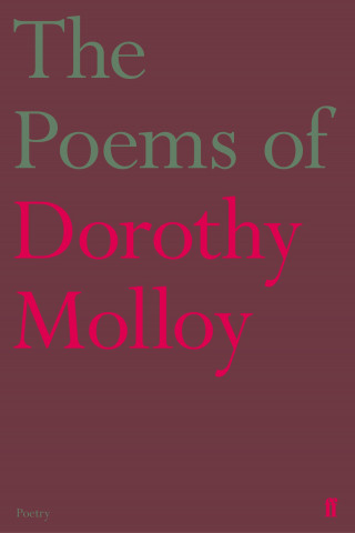 Dorothy Molloy: The Poems of Dorothy Molloy