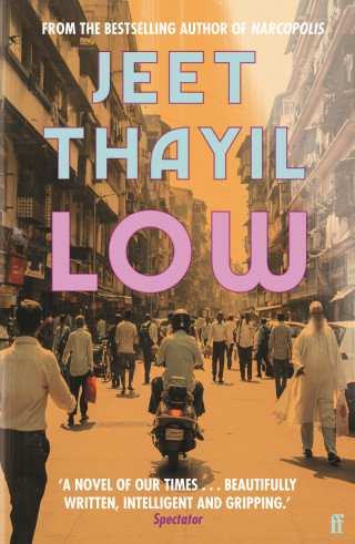 Jeet Thayil: Low