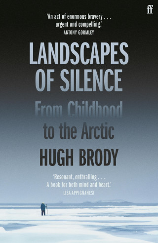 Hugh Brody: Landscapes of Silence