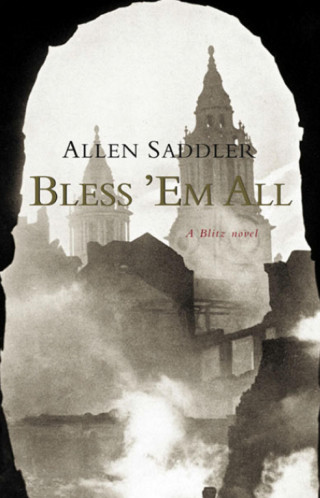 Allen Saddler: Bless 'Em All