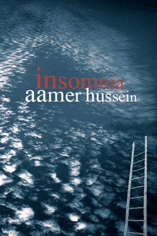 Aamer Hussein: Insomnia