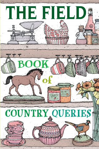 The Field: The Field Book of Country Queries