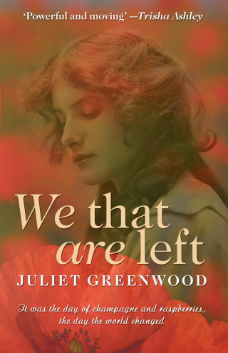 Juliet Greenwood: We That are Left