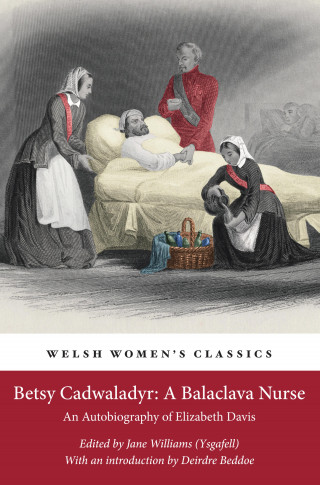 Jane Williams: Betsy Cadwaladyr: A Balaclava Nurse