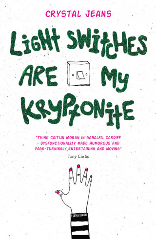 Crystal Jeans: Light Switches Are My Kryptonite