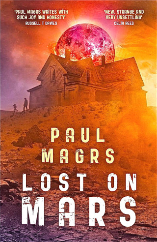 Paul Magrs: Lost on Mars