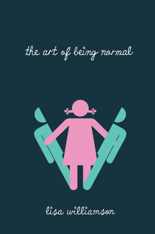Lisa Williamson: The Art of Being Normal
