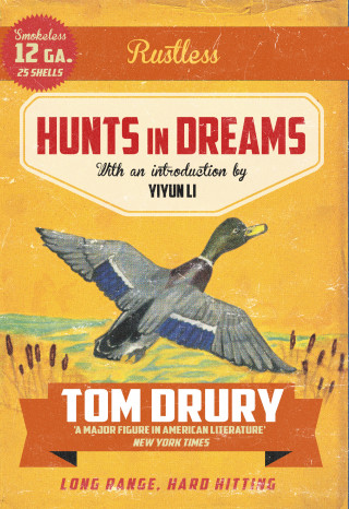 Tom Drury: Hunts in Dreams
