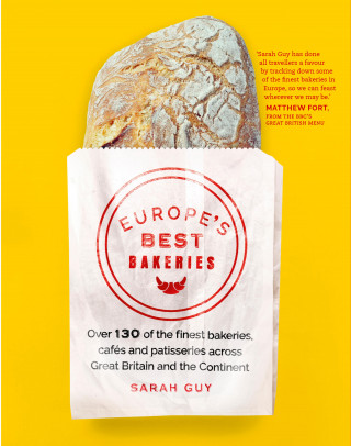 Sarah Guy: Europe's Best Bakeries