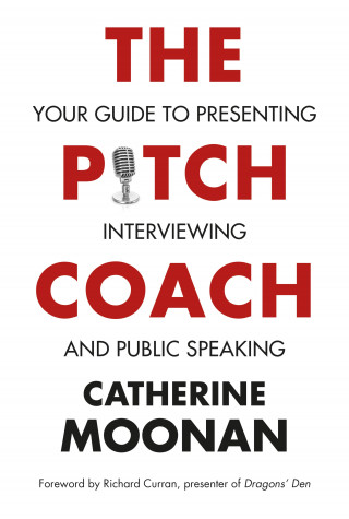 Catherine Moonan: The Pitch Coach