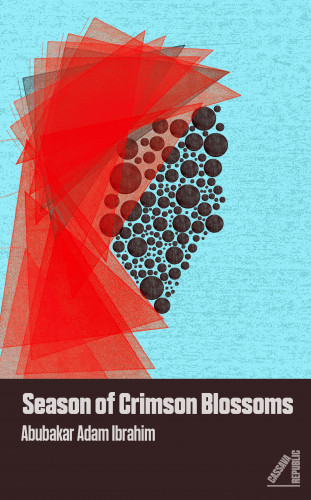 Abubakar Adam Ibrahim: Season of Crimson Blossoms
