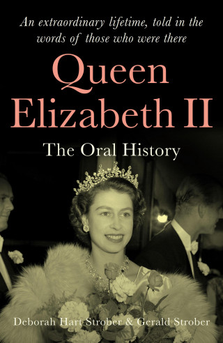 Deborah Hart Strober, Gerald Strober: Queen Elizabeth II