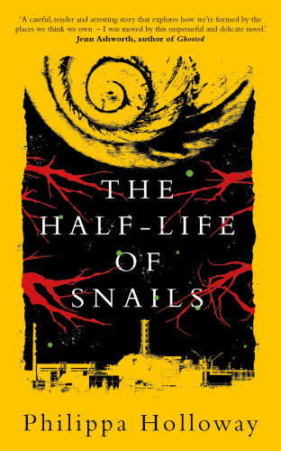 Philippa Holloway: The Half-life of Snails
