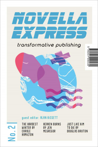 Carole Hamilton, Jen McGregor, Douglas Bruton: Novella Express #2
