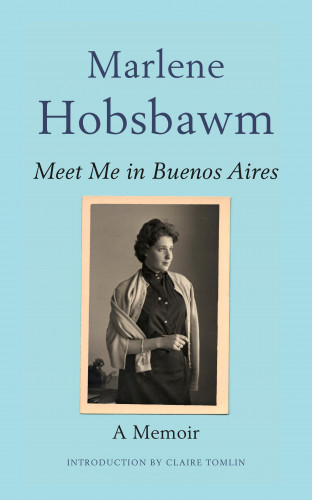 Marlene Hobsbawm: Meet Me in Buenos Aires