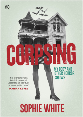 Sophie White: Corpsing