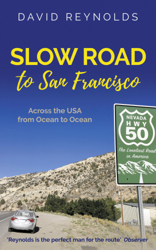 David Reynolds: Slow Road to San Francisco