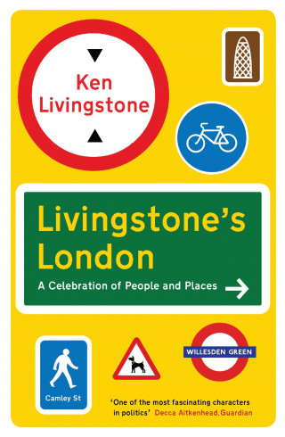 Ken Livingstone: Livingstone's London