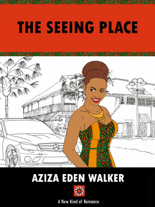 AZIZA EDEN WALKER: The Seeing Place