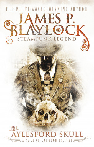 James P. Blaylock: The Aylesford Skull