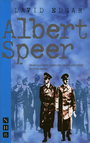 David Edgar: Albert Speer (NHB Modern Plays)