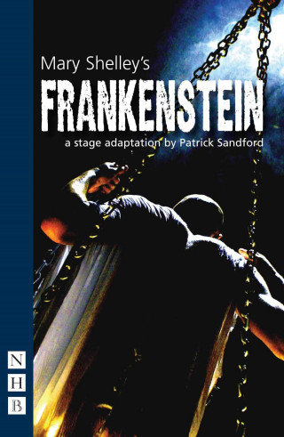 Mary Shelley: Frankenstein (NHB Modern Plays)