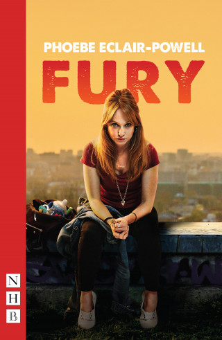 Phoebe Eclair-Powell: Fury (NHB Modern Plays)