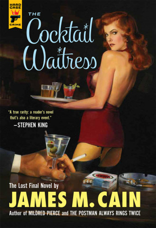 James M Cain: The Cocktail Waitress