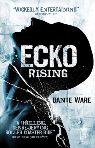 Danie Ware: Ecko Rising