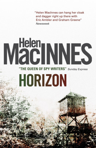 Helen MacInnes: Horizon
